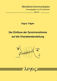 Vorderes Coverbild Der Einfluss der Synchronstimme auf die Charakterdarstellung