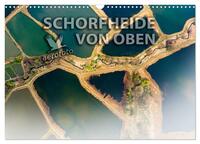 Vorderes Coverbild Schorfheide von oben (Wandkalender 2026 DIN A3 quer), CALVENDO Monatskalender