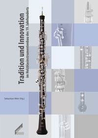 Vorderes Coverbild Tradition und Innovation im Holzblasinstrumentenbau des 19. Jahrhunderts