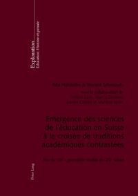 Vorderes Coverbild Emergence des sciences de l’éducation en Suisse à la croisée de traditions académiques contrastées