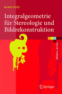 Vorderes Coverbild Integralgeometrie für Stereologie und Bildrekonstruktion