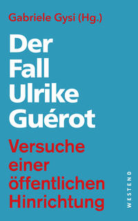 Vorderes Coverbild Der Fall Ulrike Guérot