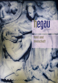 Vorderes Coverbild HEGAU Jahrbuch 2013 - Adel und Herrschaft