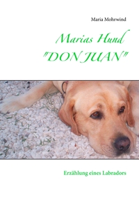 Vorderes Coverbild Marias Hund "DON JUAN"