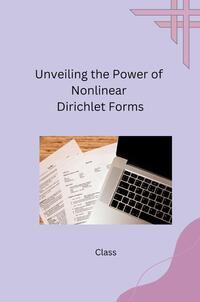 Vorderes Coverbild Unveiling the Power of Nonlinear Dirichlet Forms