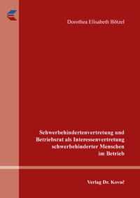 Vorderes Coverbild Schwerbehindertenvertretung und Betriebsrat als Interessenvertretung schwerbehinderter Menschen im Betrieb