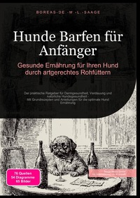 Vorderes Coverbild BARF (DE) / Hunde Barfen für Anfänger: Gesunde Ernährung für Ihren Hund durch artgerechtes Rohfüttern
