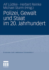 Vorderes Coverbild Polizei, Gewalt und Staat im 20. Jahrhundert