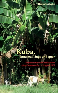 Vorderes Coverbild Kuba, kurz mal längs und quer