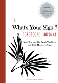 Vorderes Coverbild The What's Your Sign Horoscope Journal - A Personal Log / Tracker / Diary / Notebook