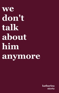 Vorderes Coverbild we don't talk about him anymore