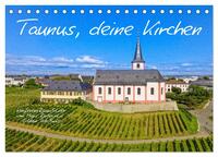 Vorderes Coverbild Taunus, deine Kirchen (Tischkalender 2025 DIN A5 quer), CALVENDO Monatskalender