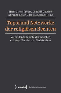 Vorderes Coverbild Topoi und Netzwerke der religiösen Rechten