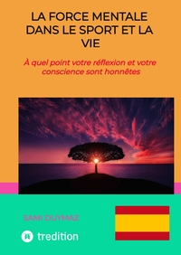 Vorderes Coverbild La force mentale dans le sport et la vie