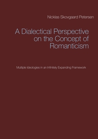 Vorderes Coverbild A Dialectical Perspective on the Concept of Romanticism