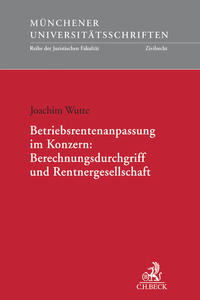 Vorderes Coverbild Betriebsrentenanpassung im Konzern: Berechnungsdurchgriff und Rentnergesellschaft