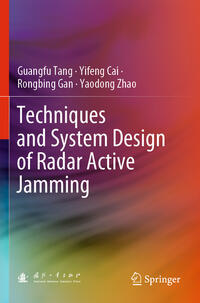 Vorderes Coverbild Techniques and System Design of Radar Active Jamming