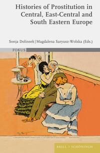 Vorderes Coverbild Histories of Prostitution in Central, East Central and South Eastern Europe