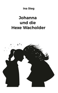 Vorderes Coverbild Johanna und die Hexe Wacholder