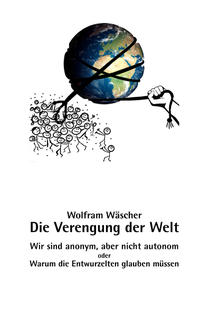 Vorderes Coverbild Die Verengung der Welt