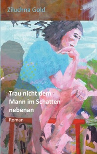 Vorderes Coverbild Trau nicht dem Mann im Schatten nebenan