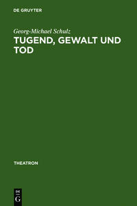 Vorderes Coverbild Tugend, Gewalt und Tod