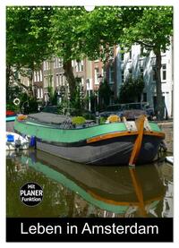 Vorderes Coverbild Leben in Amsterdam (Wandkalender 2025 DIN A3 hoch), CALVENDO Monatskalender