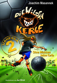 Vorderes Coverbild Die Wilden Kerle: Vanessa 2.0 - Ein zweites Vanessa-Buch