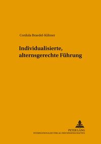 Vorderes Coverbild Individualisierte, alternsgerechte Führung