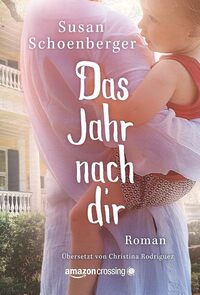 Vorderes Coverbild Das Jahr nach dir