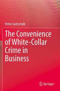 Vorderes Coverbild The Convenience of White-Collar Crime in Business