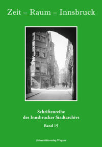 Vorderes Coverbild Zeit - Raum - Innsbruck 15