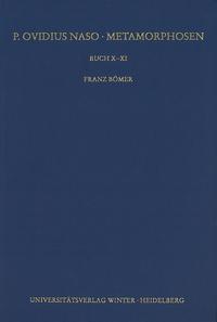 Vorderes Coverbild P. Ovidius Naso: Metamorphosen. Kommentar / Buch X-XI