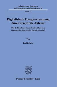 Vorderes Coverbild Digitalisierte Energieversorgung durch dezentrale Akteure.