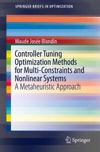 Vorderes Coverbild Controller Tuning Optimization Methods for Multi-Constraints and Nonlinear Systems