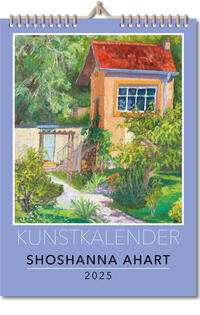 Vorderes Coverbild Kunstkalender 2025 Shoshanna Ahart