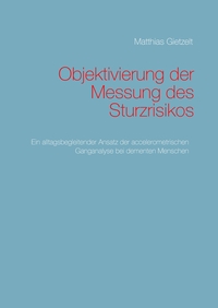 Vorderes Coverbild Objektivierung der Messung des Sturzrisikos