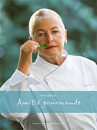 Vorderes Coverbild Irma Dütsch – Amitié gourmande