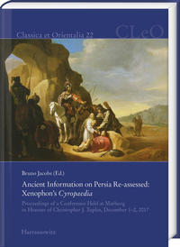 Vorderes Coverbild Ancient Information on Persia Re-assessed: Xenophon’s Cyropaedia