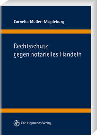 Vorderes Coverbild Rechtsschutz gegen notarielles Handeln