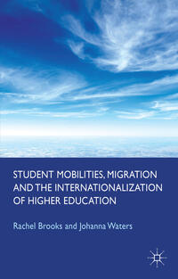 Vorderes Coverbild Student Mobilities, Migration and the Internationalization of Higher Education