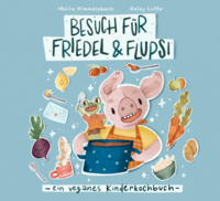 Vorderes Coverbild Besuch für Friedel und Flupsi