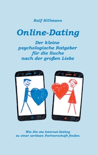 Vorderes Coverbild Online-Dating - Der kleine psychologische Ratgeber für die Suche nach der großen Liebe