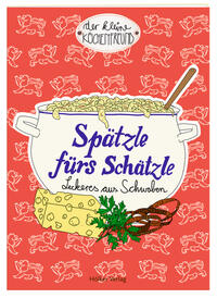 Vorderes Coverbild Spätzle fürs Schätzle