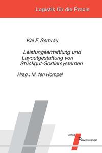 Vorderes Coverbild Leistungsermittlung und Layoutgestaltung von Stückgut-Sortiersystemen