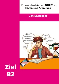 Vorderes Coverbild Fit werden für DTB B2: Hören und Schreiben