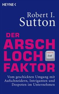 Vorderes Coverbild Der Arschloch-Faktor