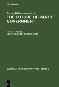Vorderes Coverbild The Future of Party Government / Party Governments