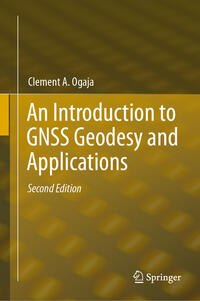 Vorderes Coverbild An Introduction to GNSS Geodesy and Applications