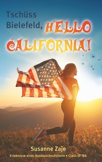 Vorderes Coverbild Tschüss Bielefeld, Hello California!